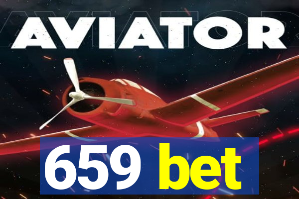 659 bet